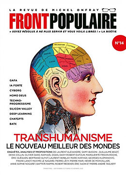 Revue Front populaire, n° 14. Transhumanisme : le nouveau meilleur des mondes de Revue