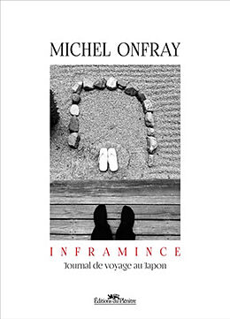 Broché Inframince : journal d'un voyage au Japon de Michel Onfray