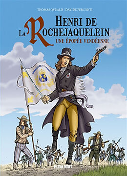 Broché Henri de La Rochejaquelein : une épopée vendéenne de Thomas; Chapelle, Philippe Oswald