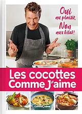 Broschiert Les cocottes : oui au plaisir, non aux kilos! von 