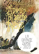 Kartonierter Einband Adieu Blanche Neige von Beatrice Alemagna