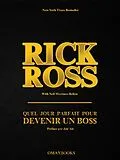 E-Book (epub) Quel jour parfait pour devenir un BO$$ von Rick Ross avec Neil Martinez-Belkin Rick Ross avec Neil Martinez