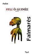 Livre Relié Syli ô Guinée de . . Falmarès