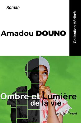 eBook (epub) Ombre et Lumière de la vie de Amadou Douno