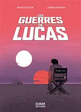 Broschiert Les guerres de Lucas von Renaud; Hopman, Laurent Roche