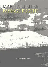 Broschiert Paysage fugitif von Martial Leiter