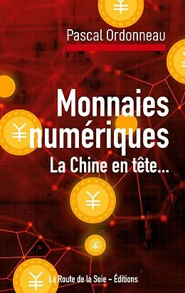 E-Book (epub) Monnaies numériques, la Chine en tête... von Pascal Ordonneau