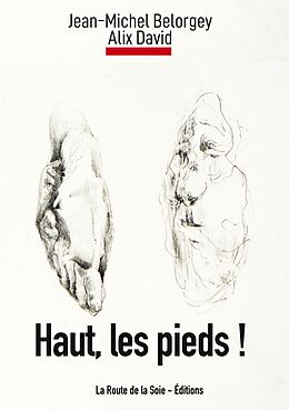 eBook (epub) Haut, les pieds ! de Jean-Michel Belorgey, Alix David