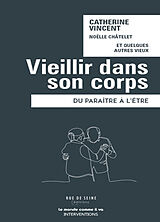 Broché Vieillir dans son corps : du paraître à l'être de Catherine Vincent