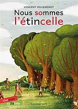 Broschiert NOUS SOMMES L'ÉTINCELLE - ÉDITION SYLLABÉE von Vincent Villeminot