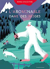 Broschiert PREMIÈRE LECTURE SYLLABÉE - L'ABOMINABLE DAME DES NEIGES von SANDRA LE GUEN;STÉPHANE NICOLET