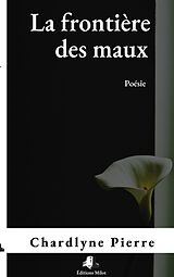eBook (epub) La frontière des maux de Chardlyne Pierre
