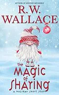 E-Book (epub) The Magic of Sharing von R. W. Wallace