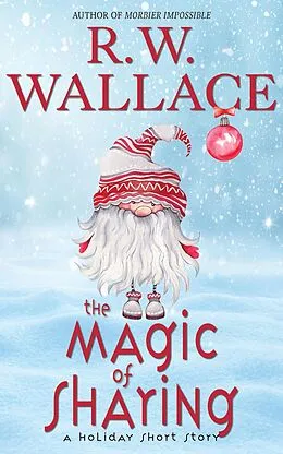 E-Book (epub) The Magic of Sharing von R. W. Wallace