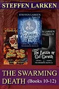 E-Book (epub) The Swarming Death (Books 10-12) von Steffen Larken