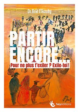 eBook (epub) Partir encore... de Arié Elkouby