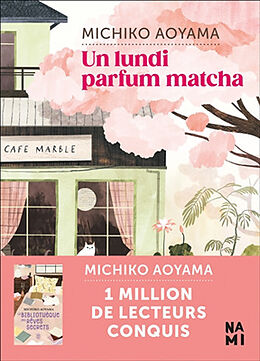 Broschiert Un lundi parfum matcha von Michiko Aoyama