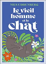 Broschiert Le vieil homme et le chat von Nils Uddenberg