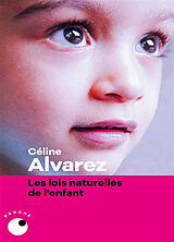 Broché Les lois naturelles de l'enfant de Céline Alvarez