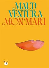 Broschiert Mon mari von Maud Ventura