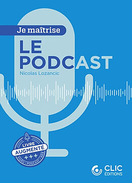 Broschiert Le podcast von Lozancic Nicolas