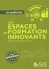 Broschiert Les espaces de formation innovants von Marie-Christine Llorca