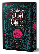 Broschiert Seule la mort attend la vilaine. Vol. 1 von Gyeoeul Gwon