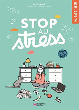 Broché Stop au stress : 100 % ado de Gilles Payet