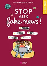 Broschiert Stop aux fake news ! von Lina; Pressac, Lise Fourneau