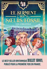 Broché Le serment des soeurs Fossil de Streatfeild