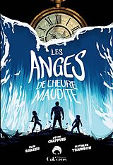 E-Book (epub) Les Anges de l'heure maudite von Elin Bakker, Kévin Chappuis, Mathilde Trainson