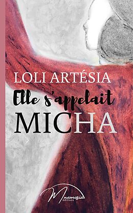 eBook (epub) Elle s'appelait Micha de Loli Artésia