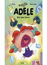 Broschiert Mortelle Adèle. Bim, bam, boum ! von Diane Mr Tan; Le Feyer