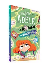 Broschiert Mortelle Adèle. Le roman dézinzintégré ! von Mr Tan