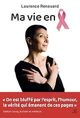 Broschiert Ma Vie en Rose von Laurence Renuoard