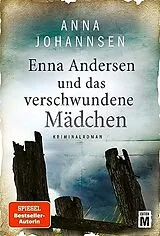 Kartonierter Einband Enna Andersen und das verschwundene Mädchen von Anna Johannsen