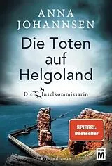 Kartonierter Einband Die Toten auf Helgoland von Anna Johannsen
