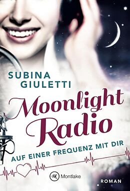 Kartonierter Einband Moonlight Radio von Subina Giuletti