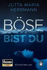 Kartonierter Einband (Kt) Böse bist du von Jutta Maria Herrmann