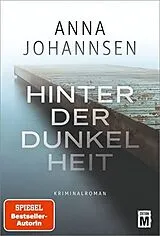 Kartonierter Einband Hinter der Dunkelheit von Anna Johannsen