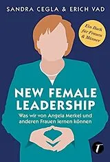 Kartonierter Einband New Female Leadership von Erich Vad, Sandra Cegla