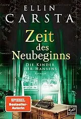 Kartonierter Einband (Kt) Zeit des Neubeginns von Ellin Carsta