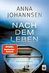 Kartonierter Einband Nach dem Leben von Anna Johannsen