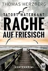 Kartonierter Einband Rache auf Friesisch von Thomas Herzberg