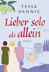 Kartonierter Einband Lieber solo als allein von Tessa Hennig