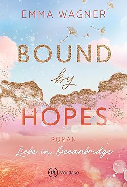  Bound by Hopes von Emma Wagner
