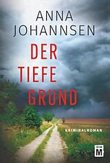  Der tiefe Grund von Anna Johannsen
