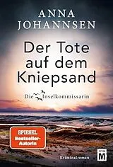 Kartonierter Einband Der Tote auf dem Kniepsand von Anna Johannsen