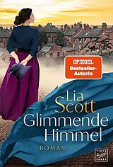 Kartonierter Einband Glimmende Himmel von Lia Scott