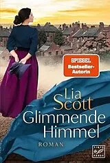 Kartonierter Einband Glimmende Himmel von Lia Scott